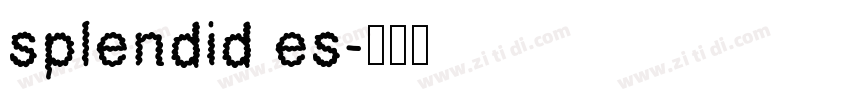 splendid es字体转换